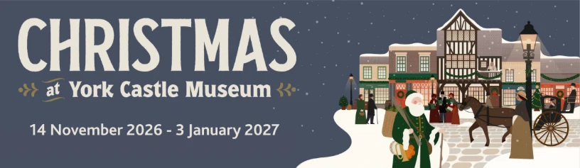 Christmas at York Castle Museum, 14 November 2026 to 3 January 2027, illustrated with Father Christmas in green on a snowy Victorian street